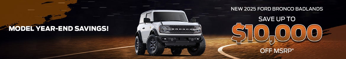 Save up to $10,000 on a 2025 Ford Bronco Badlands in Johnson City, TN